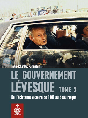 cover image of Le Gouvernement Lévesque, tome 3